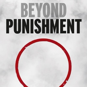 BEYOND PUNISHMENT Plakat